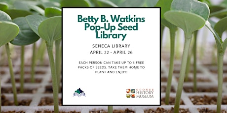 Pop-up Betty B. Watkins Seed Library - Seneca