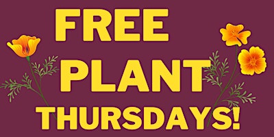 FREE PLANT THURSDAYS! - California Native Plant Nursery Volunteering primary image
