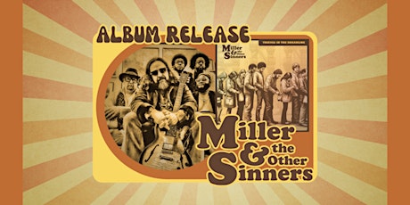 Miller & the Other Sinners Album Release Party at the 443
