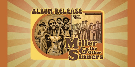 Imagem principal do evento Miller & the Other Sinners Album Release Party at the 443