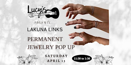Permanent Jewelry Pop Up at Lucy's!