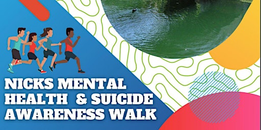 Hauptbild für Nick's Mental Health & Suicide Awareness Walk