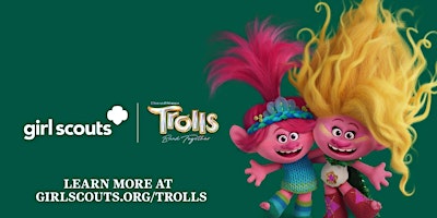 Girl Scout Trolls Party Open House primary image