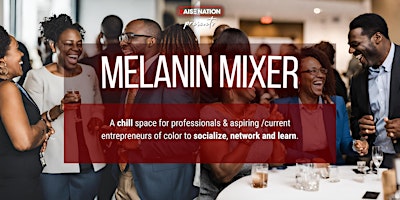 Imagem principal do evento MELANIN MIXER: A Chill Space for People of Color to Socialize & Network!