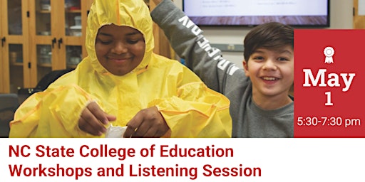 Imagem principal do evento NC State College of Education Workshops and Listening Session