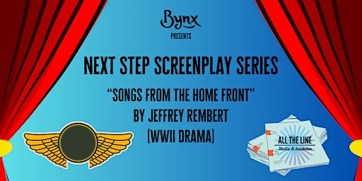 Imagem principal do evento Next Step Screenplay Series: “Songs From the Home Front” by Jeffrey Rembert