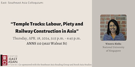 “Temple Tracks: Labour, Piety and Railway Construction in Asia” w/ Sinha