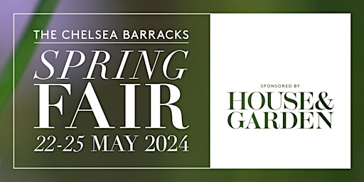 Hauptbild für Chelsea Barracks x House & Garden Spring Fair