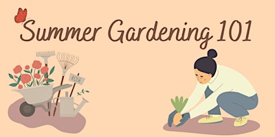 Summer Gardening 101 primary image