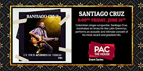 Santiago Cruz - PAC the House