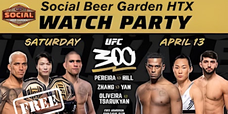 UFC 300: Pereira vs Hill Watch Party in Houston, TX at Social Beer Garden