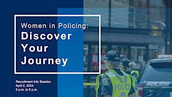 Immagine principale di Women in Policing - Policing Recruitment Information Session 