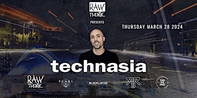 RAWthentic Residency Launch featuring Technasia + Guests primary image