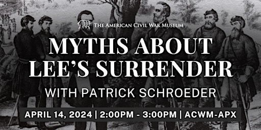 Myth's About Lee's Surrender with Patrick Schroeder primary image
