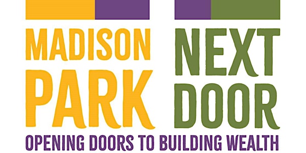 Madison Park Next Door First Time Homebuyers Class (In-Person) 2 day EVENT