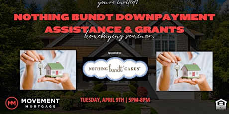 Nothing Bundt Downpayment Assistance & Grants Homebuying Seminar