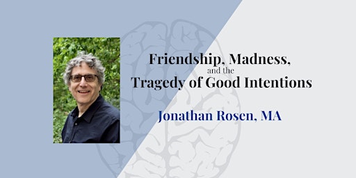 Primaire afbeelding van Friendship, Madness, and the Tragedy of Good Intentions