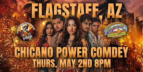 Chicano Power Comedy @ Flagstaff Brewing Company