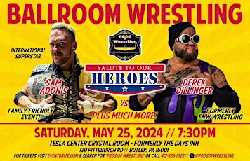 BallRoom Wrestling: Salute to Our Heroes  - Butler, PA