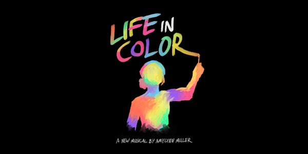 Life in Color: A New Musical