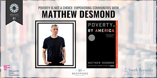 Primaire afbeelding van Poverty is not a Choice: Empowering Communities with Matthew Desmond