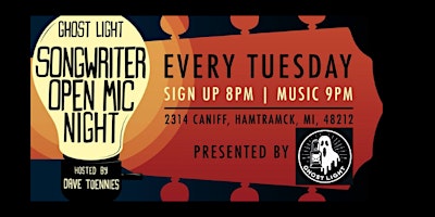 Primaire afbeelding van Songwriter Open Mic Night! Every Tuesday @ Ghost Light
