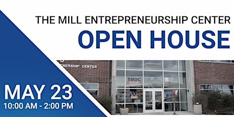 The Mill Entrepreneurship Center - Open House