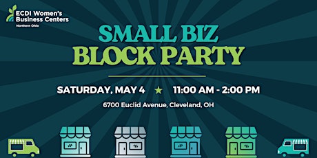 Small Biz Block Party - Cleveland, OH