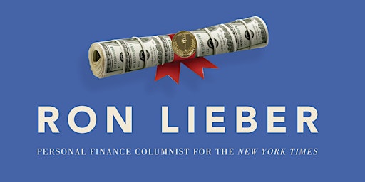 Immagine principale di Ron Lieber THE PRICE YOU PAY FOR COLLEGE Author Event 