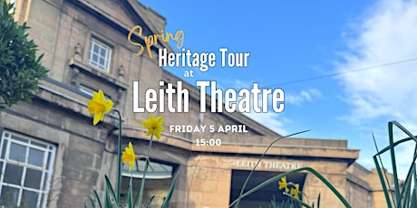 Leith Theatre Heritage Tour