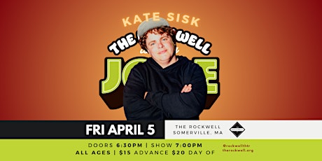 Imagen principal de Kate Sisk (All Ages) - THE ROCKWELL IS NOT A JOKE FEST