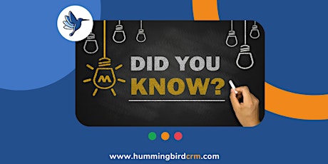 HummingbirdCRM Webinar - Did you know?