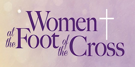 Women at the Foot of the Cross