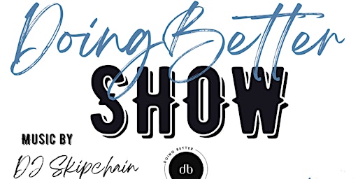 Image principale de DoingBetter Live & Show