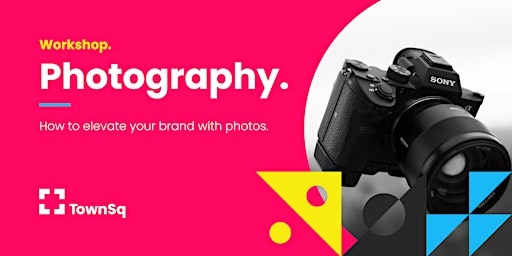 Primaire afbeelding van Elevate Your Brand With Better Photography