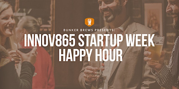 Bunker Brews Knoxville: Innov865 Startup Week Happy Hour