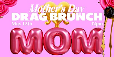 Imagen principal de Mothers Day Drag Brunch