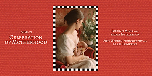 Imagem principal de Celebration of Motherhood Portrait Minis with Floral Installation