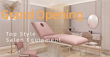 Top Style Salon Equipment Grand Opening!