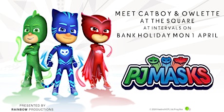 MEET CATBOY AND OWLETTE AT THE SQUARE!