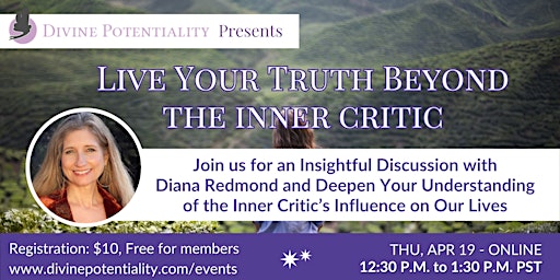 Divine Potentiality Members Event: Live Your Truth Beyond the Inner Critic primary image