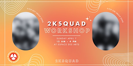 2KSQUAD April K-POP Dance Workshop