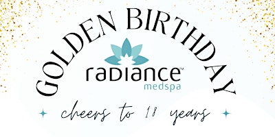 Imagem principal do evento Radiance Medspa's Golden Birthday