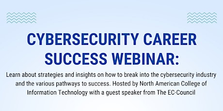 Cybersecurity Career Success: Strategies and Insights Online Webinar