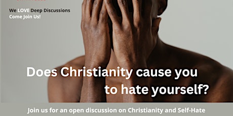 Untangled Session- Does Christianity cause you to hate yourself?