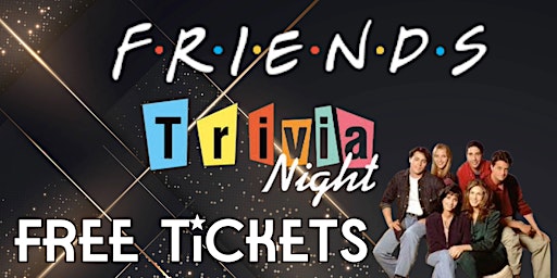 FREE Tickets Trivia Night - FRIENDS edition primary image