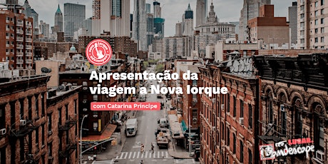 Landescape Talks: Apresentação da viagem à Nova Iorque com Catarina Príncip