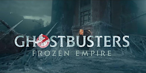 Primaire afbeelding van GHOSTBUSTERS: Frozen Empire (Movie) Thorntown, IN