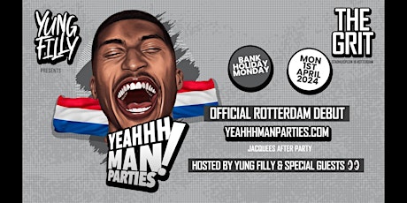 Yung Filly Presents: Yeahhhmanparties Rotterdam Debut!