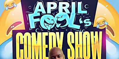 April Fools Comedy Show primary image